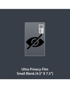 Ultra Privacy Film, Small Blank [4.5" X 7.5"]